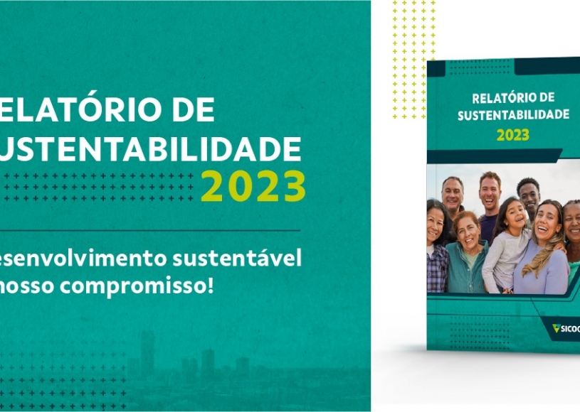 Relatório de Sustentabilidade Sicoob consolida inciativas e reforça compromisso com a sustentabilidade